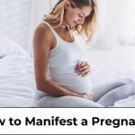 How to Manifest a Pregnancy